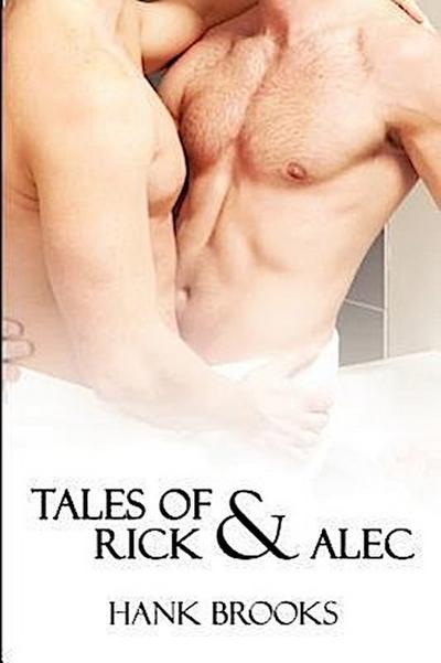 The Tales of Rick and Alec