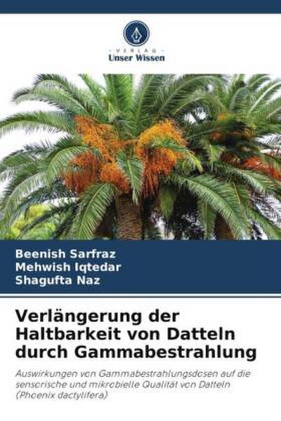 Verlängerung der Haltbarkeit von Datteln durch Gammabestrahlung