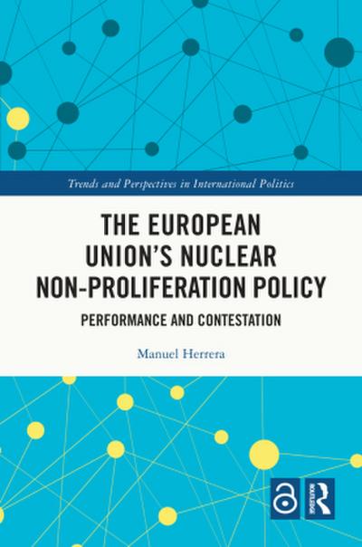 The European Union’s Nuclear Non-proliferation Policy