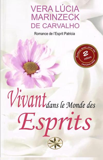 Vivant dans  le Monde  des Esprits