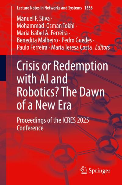 Crisis or Redemption with AI and Robotics? The Dawn of a New Era