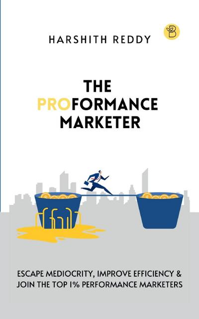 THE PROFORMANCE MARKETER