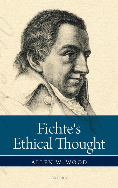 Fichte’s Ethical Thought