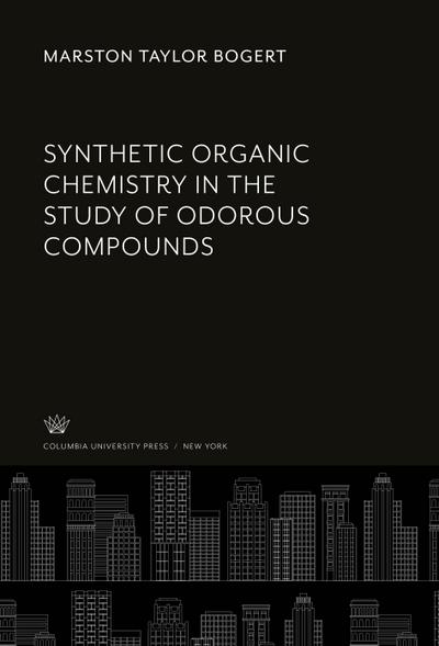 Synthetic Organic Chemistry in the Study of Odorous Compounds