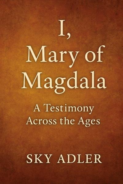 I, Mary of Magdala