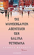 Die wundersamen Abenteuer der Galina Petrowna: Roman