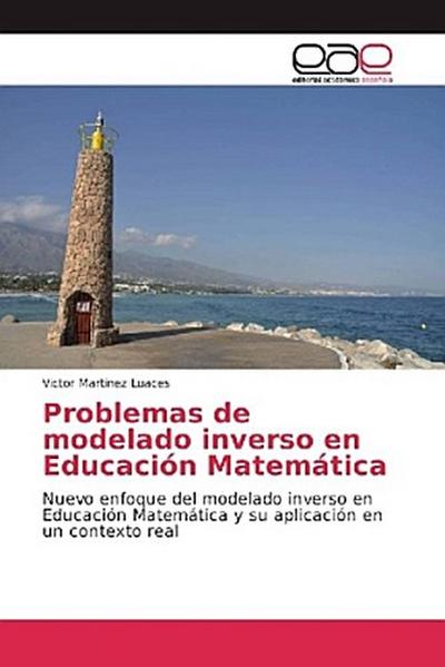 Problemas de modelado inverso en Educación Matemática