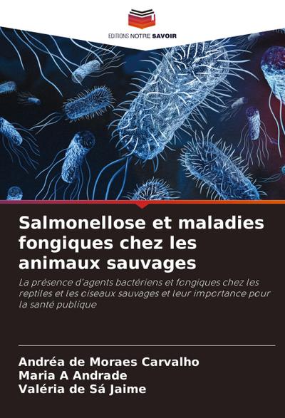 Salmonellose et maladies fongiques chez les animaux sauvages
