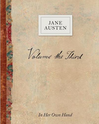 Volume the Third: In Her Own Hand