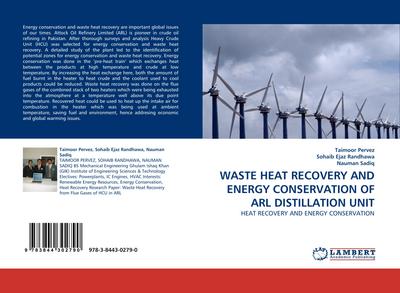 WASTE HEAT RECOVERY AND ENERGY CONSERVATION OF ARL DISTILLATION UNIT