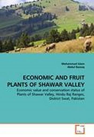 ECONOMIC AND FRUIT PLANTS OF SHAWAR VALLEY