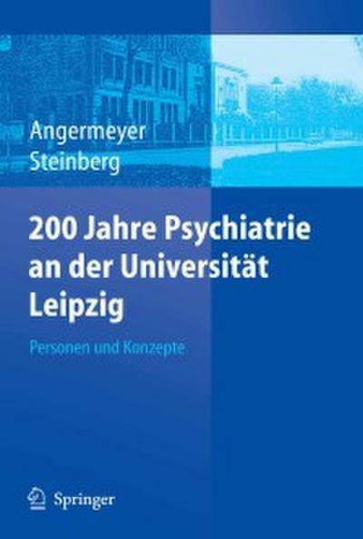 200 Jahre Psychiatrie an der Universität Leipzig