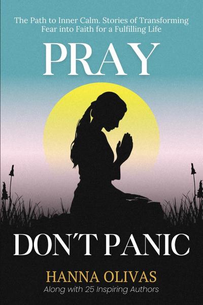 Pray, Don’t Panic