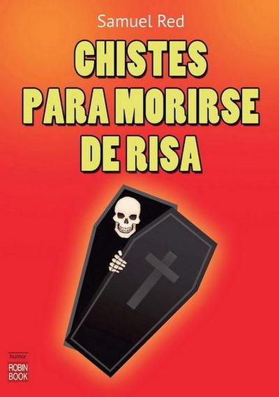 Chistes para morirse de la risa