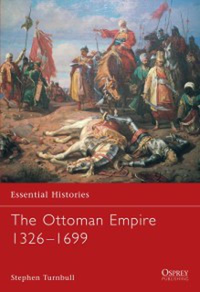 Ottoman Empire 1326 1699