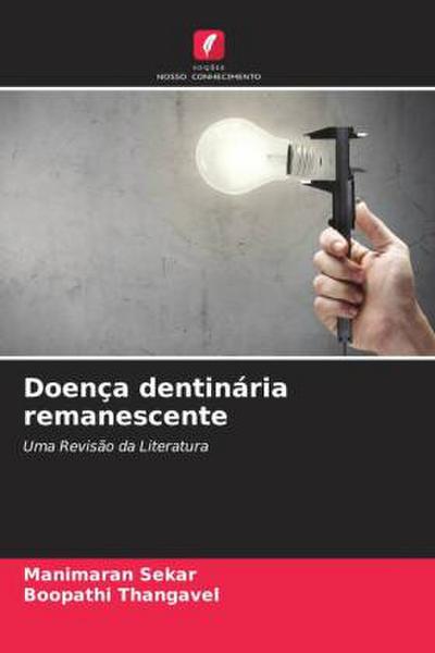 Doença dentinária remanescente