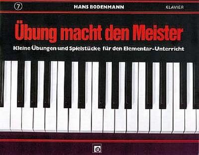 Übung macht den Meister. Bd.7 - Hans Bodenmann