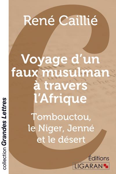 Voyage d’un faux musulman à travers l’Afrique (grands caractères)