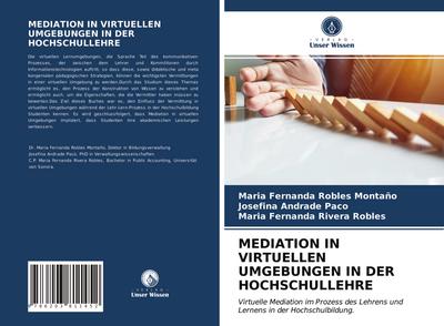 MEDIATION IN VIRTUELLEN UMGEBUNGEN IN DER HOCHSCHULLEHRE