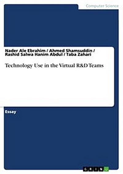 Technology Use in the Virtual R&D Teams
