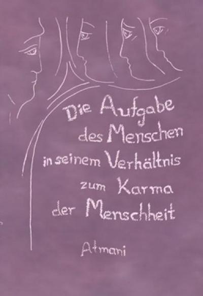 Die Aufgabe des Menschen in seinem Verhältnis zum Karma der Menschheit. Bd.2