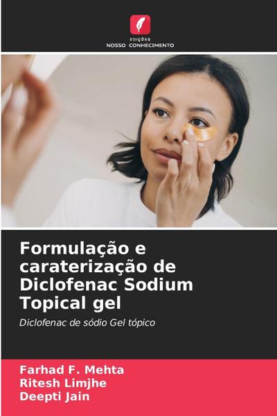 Formulação e caraterização de Diclofenac Sodium Topical gel