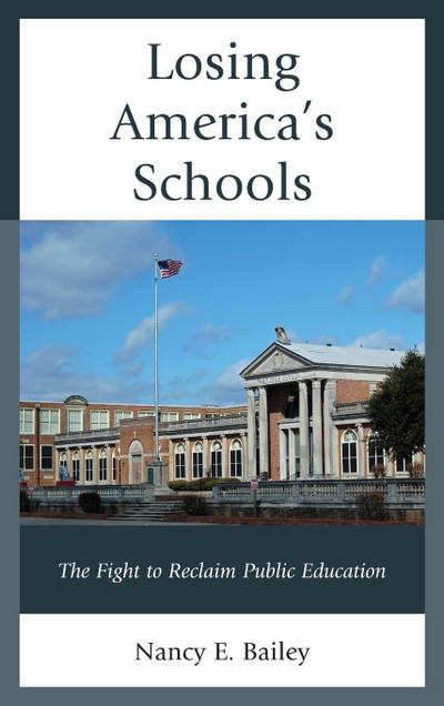 Losing America’s Schools