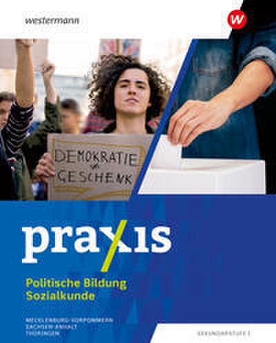 Praxis Politische Bildung/Sozialkunde - Ausgabe 2024 für Mecklenburg-Vorpommern, Sachsen-Anhalt und Thüringen