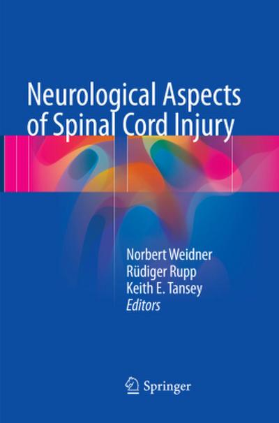 Neurological Aspects of Spinal Cord Injury