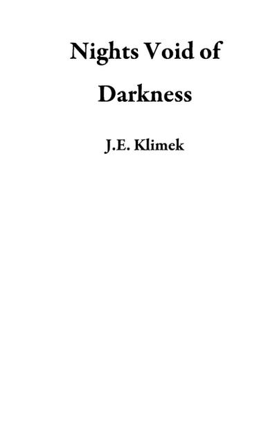 Nights Void of Darkness