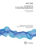 FMT 2016 - Proceedings of the 9th Forum Media Technology and 2nd All Around Audio Symposium