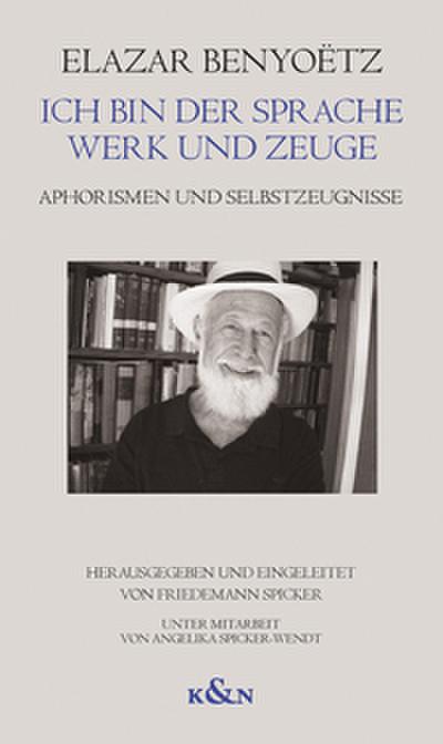 Ich bin der Sprache Werk und Zeuge