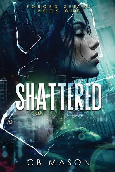 Shattered