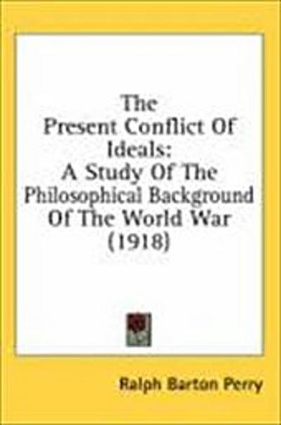 The Present Conflict Of Ideals