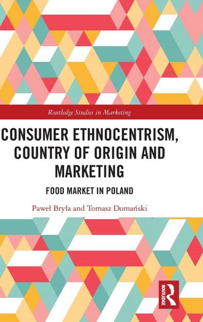 Consumer Ethnocentrism, Country of Origin and Marketing