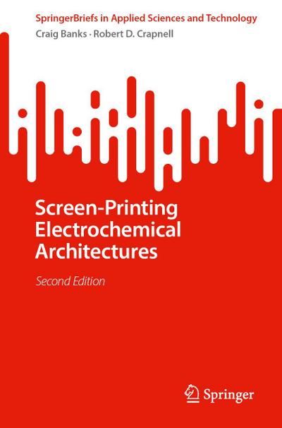 Screen-Printing Electrochemical Architectures