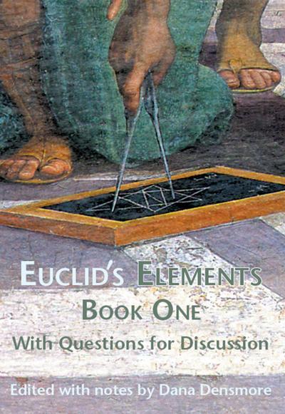 Euclid’s Elements Book One with Questions for Discussion