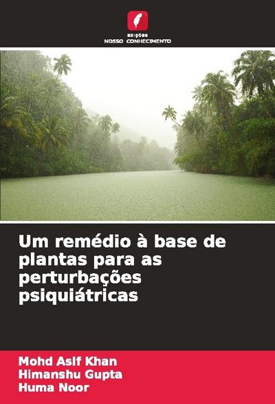 Um remédio à base de plantas para as perturbações psiquiátricas