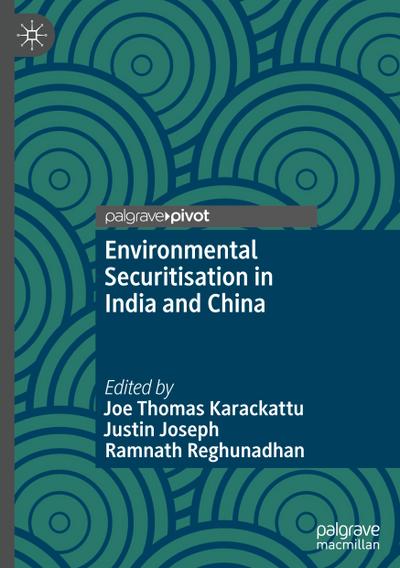 Environmental Securitisation in India and China