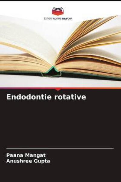 Endodontie rotative