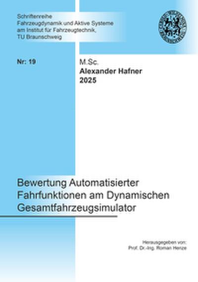 Bewertung Automatisierter Fahrfunktionen am Dynamischen Gesamtfahrzeugsimulator