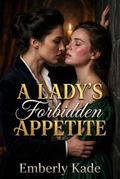 A Lady’s Forbidden Appetite