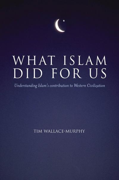 What Islam Did For Us
