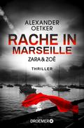 Zara und Zoë - Rache in Marseille von Alexander Oetker | Ebook