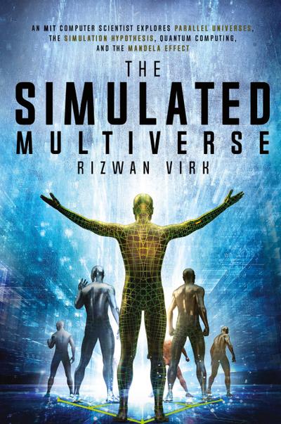 The Simulated Multiverse