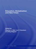 Education, Globalisation and New Times