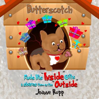Butterscotch Finds His "Inside" Gifts & Shares Them on the "Outside"