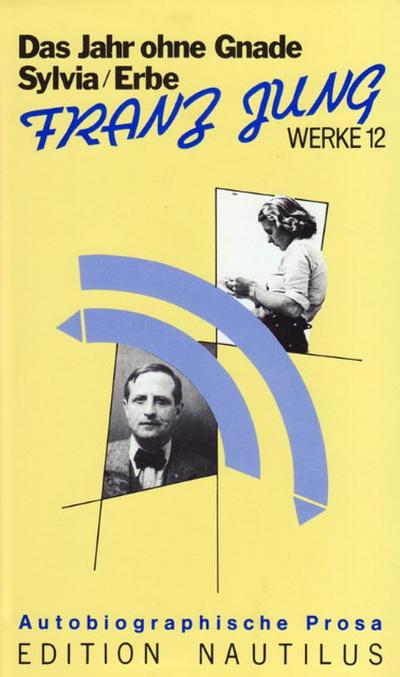 Das Erbe/Sylvia/Das Jahr ohne Gnade