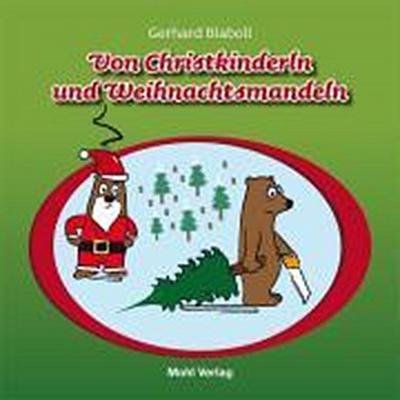 Von Christkinderln und Weihnachtsmandeln - Gerhard Blaboll