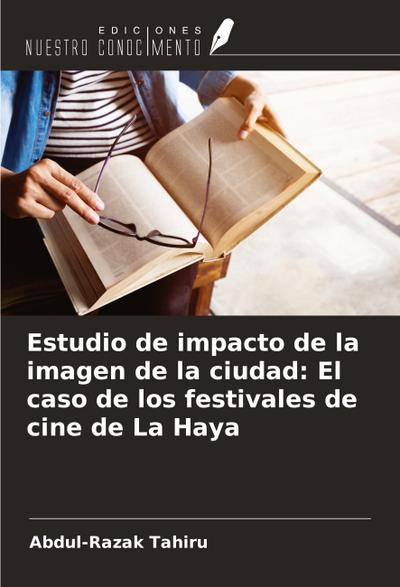 Estudio de impacto de la imagen de la ciudad: El caso de los festivales de cine de La Haya